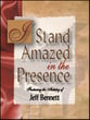 I Stand Amazed in the Presence piano sheet music cover